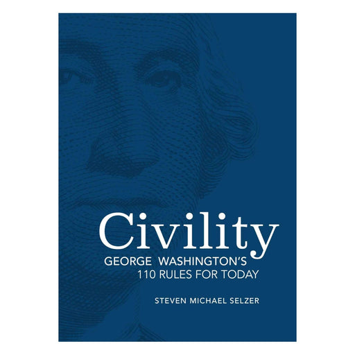 Civility: George Washington's 110 Rules for Today - ANDREWS MCMEEL ASSOCIATES - The Shops at Mount Vernon