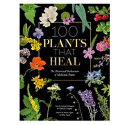 100 Plants That Heal - The Shops at Mount Vernon