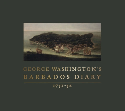 BK GW's Barbados Diary, 1751-52