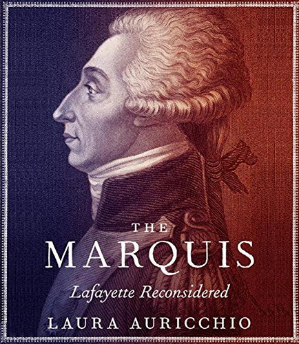 BK THE MARQUIS - LAFAYETTE RECONSIDERED