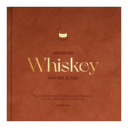 American Whiskey Master Class - The Shops at Mount Vernon