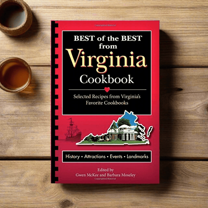Best of the Best from Virginia Cookbook - The Shops at Mount Vernon