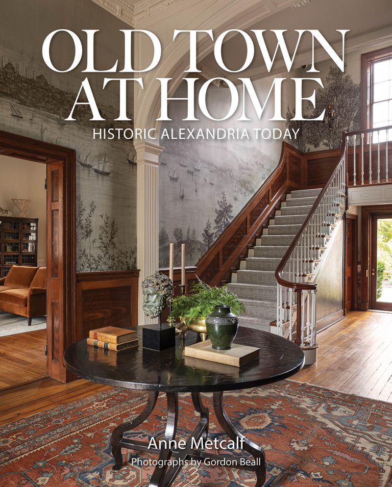 BK OLD TOWN AT HOME: HISTORIC ALEXANDRIA TODAY