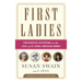 First Ladies: Presidential Historians on the Lives of 45 Iconic American Women - The Shops at Mount Vernon