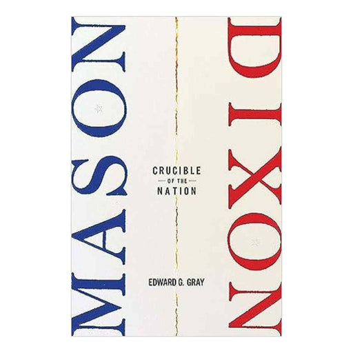 Mason-Dixon: Crucible of the Nation - The Shops at Mount Vernon