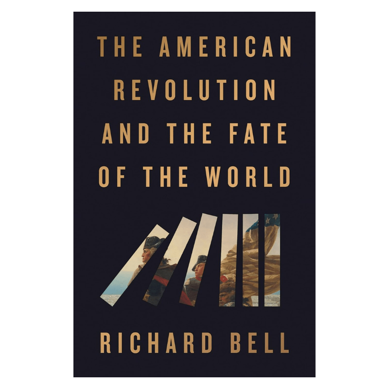 The American Revolution and the Fate of the World - The Shops at Mount Vernon