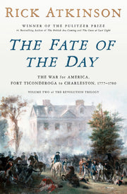 The Fate of Day by Rick Atkinson - The Shops at Mount Vernon