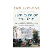 The Fate of Day by Rick Atkinson - The Shops at Mount Vernon