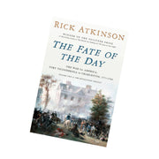The Fate of Day by Rick Atkinson - The Shops at Mount Vernon