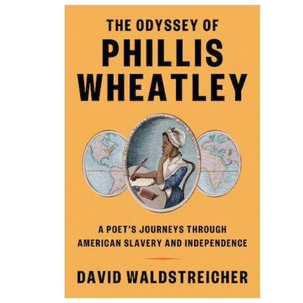 The Odyssey of Phillis Wheatley: A Poet's Journeys Through American Slavery and Independence - The Shops at Mount Vernon