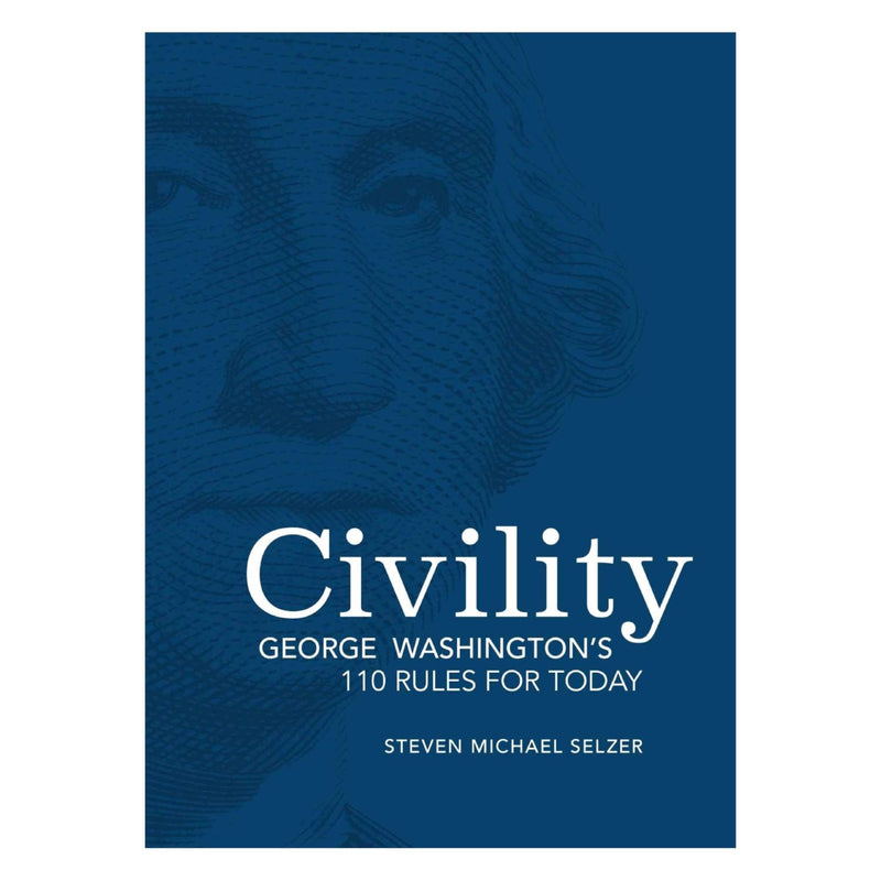 Civility: George Washington's 110 Rules for Today - ANDREWS MCMEEL ASSOCIATES - The Shops at Mount Vernon