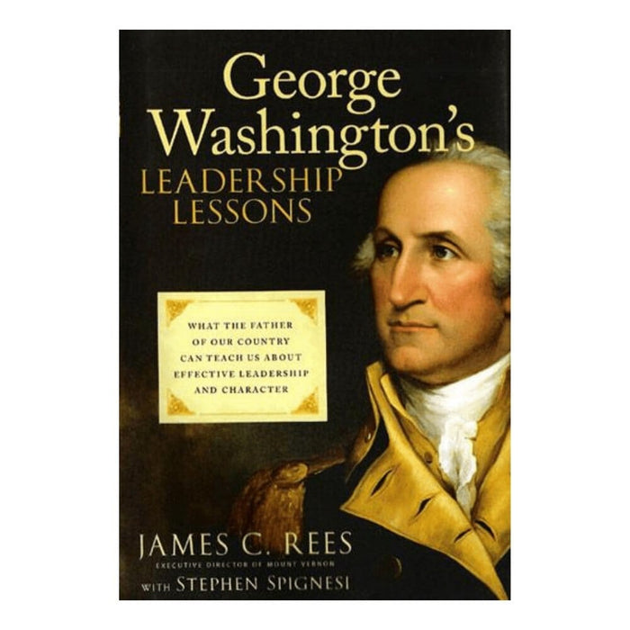George Washington's Leadership Lessons - The Shops at Mount Vernon - The Shops at Mount Vernon