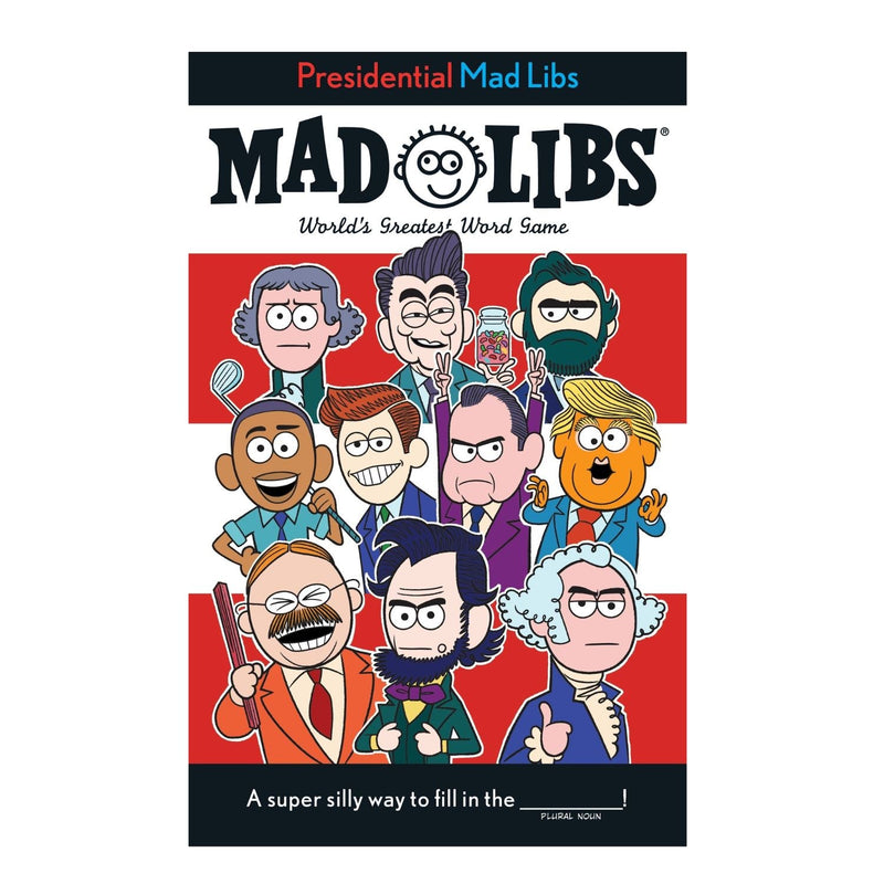 Presidential Mad Libs - PENGUIN RANDOM HOUSE LLC - The Shops at Mount Vernon