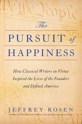 Pursuit of Happiness - Jeffrey Rosen - The Shops at Mount Vernon
