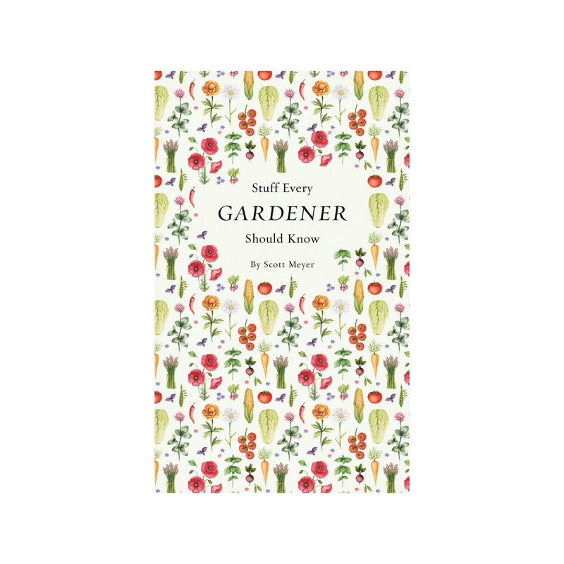 Stuff Every Gardener Should Know - PENGUIN RANDOM HOUSE LLC - The Shops at Mount Vernon