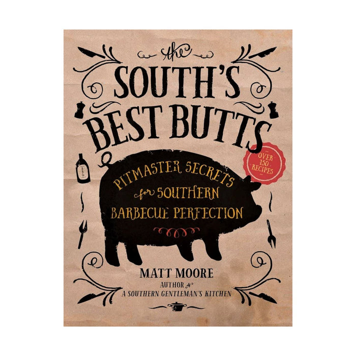 The South's Best Butts Cookbook - INDEPENDENT PUB GROUP - The Shops at Mount Vernon