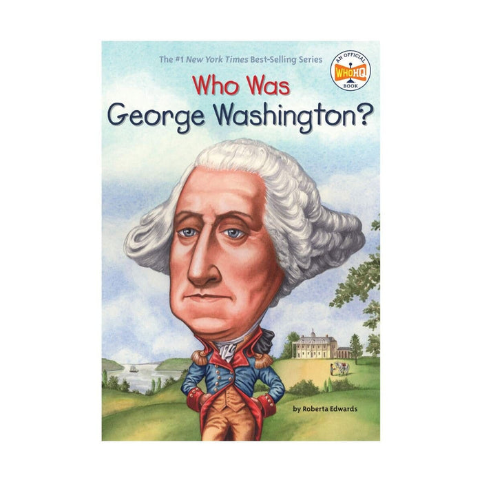 Who Was George Washington - The Shops at Mount Vernon - The Shops at Mount Vernon