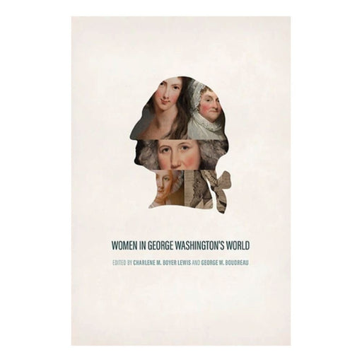 Women in George Washington's World - UVA PRESS - The Shops at Mount Vernon